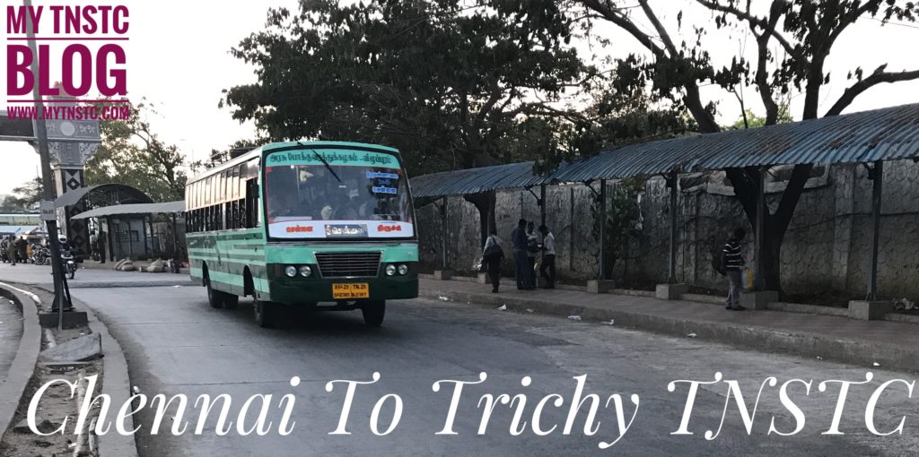 Chennai To Trichy TNSTC Bus Service at CMBT – TNSTC Blog